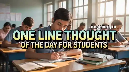 One Line Thought of the Day for Students