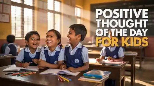 Positive Thought of the Day for Kids