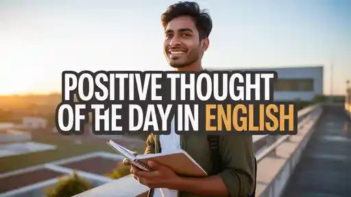 Positive Thought of the Day in English