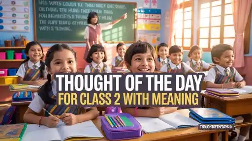 Thought of The Day for Class 2 With Meaning
