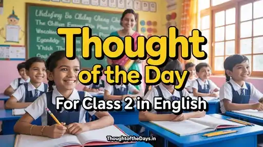 Thought of The Day for Class 2 in English