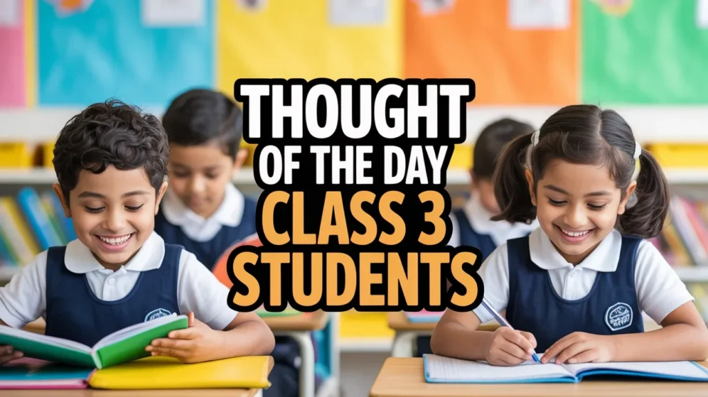Thought of the Day for Class 3 Students