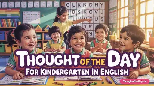Thought of the Day for Kindergarten in English